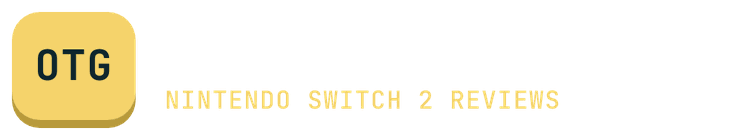 OverTime Gamer (OTG): Nintendo Switch 2 reviews